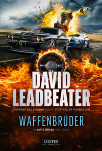 WAFFENBRÜDER (Matt Drake Abenteuer 5) - David Leadbeater - E-Book