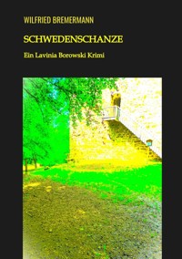 Schwedenschanze - Wilfried Bremermann - E-Book