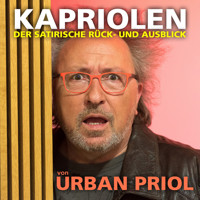 Urban Priol - Kapriolen - Der satirische Rück- und Ausblick von Urban Priol - Urban Priol - Hörbuch