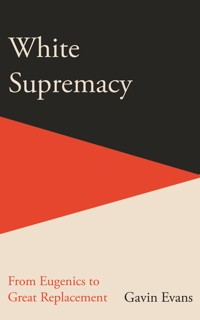White Supremacy - Gavin Evans - E-Book