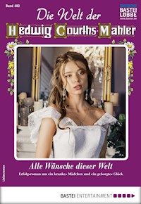 Die Welt der Hedwig Courths-Mahler 482 - Ruth von Warden - E-Book