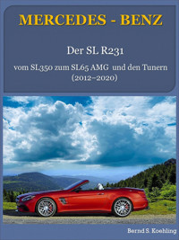 Mercedes SL R231 - Bernd S. Koehling - E-Book