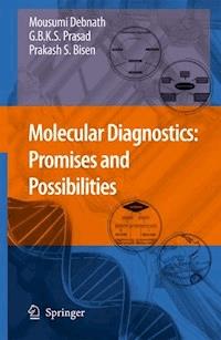 Molecular Diagnostics: Promises and Possibilities - Mousumi Debnath - E-Book