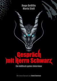 Gespräch mit Herrn Schwarz - Rogo Deville - E-Book