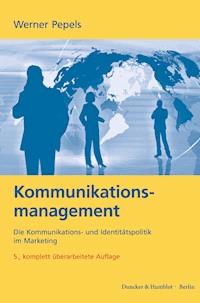 Kommunikationsmanagement. - Werner Pepels - E-Book