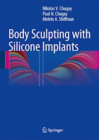 Body Sculpting with Silicone Implants - Nikolas V. Chugay - E-Book