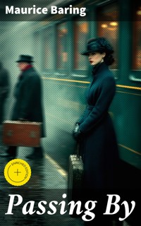 Passing By - Maurice Baring - E-Book