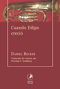 Cuando Edipo creció - Daniel Becker - E-Book