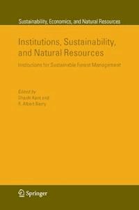 Institutions, Sustainability, and Natural Resources - - E-Book