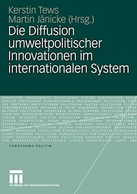 Die Diffusion umweltpolitischer Innovationen im internationalen System -  - E-Book