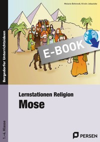 Lernstationen Religion: Mose - Melanie Behrendt - E-Book