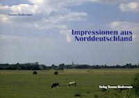 Impressionen aus Norddeutschland - Thomas Biedermann - E-Book