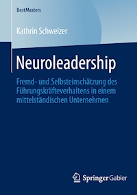 Neuroleadership - Kathrin Schweizer - E-Book