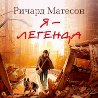 Я - легенда - Ричард Матесон - Hörbuch
