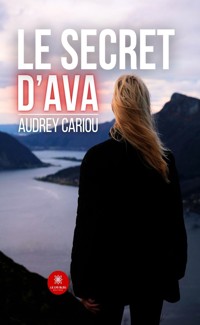 Le secret d’Ava - Audrey Cariou - E-Book