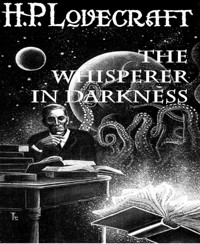 The Whisperer in Darkness - H. P. Lovecraft - E-Book