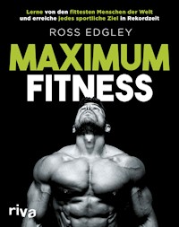 Maximum Fitness - Ross Edgley - E-Book
