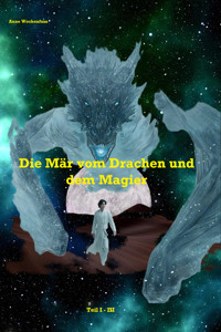 Die Mär vom Drachen und dem Magier: Sammelband - Anne Wockenfuß - E-Book