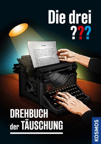 Die drei ??? Drehbuch der Täuschung (drei Fragezeichen) - Hendrik Buchna - E-Book
