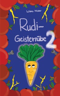 Rudi Geisterrübe 2 - Wilma Müller - E-Book