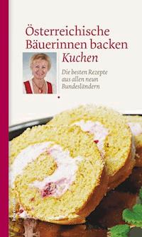 Österreichische Bäuerinnen backen Kuchen -  - E-Book