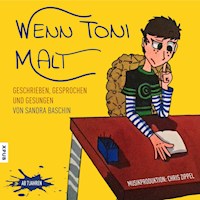 Wenn Toni malt - Sandra Baschin - Hörbuch