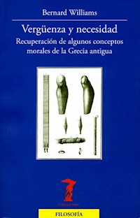 Vergüenza y necesidad - Bernard Williams - E-Book