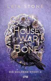 House of War and Bone - Die Goldene Stadt 2 - Leia Stone - E-Book
