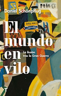 El mundo en vilo - Daniel Schönpflug - E-Book