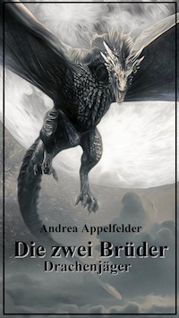 Die zwei Brüder - Andrea Appelfelder - E-Book