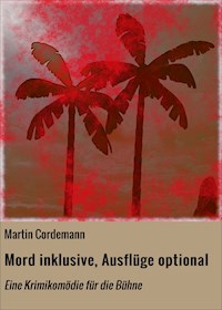 Mord inklusive, Ausflüge optional - Martin Cordemann - E-Book