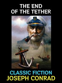 The End of the Tether - Joseph Conrad - E-Book