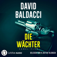 Die Wächter - David Baldacci - Hörbuch