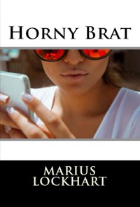 Horny Brat: Taboo Erotica - Marius Lockhart - E-Book