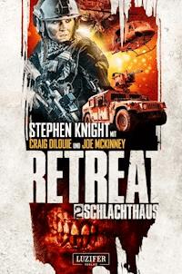 SCHLACHTHAUS (Retreat 2) - Stephen Knight - E-Book