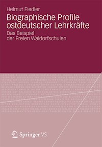 Biographische Profile ostdeutscher Lehrkräfte - Helmut Fiedler - E-Book