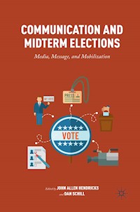 Communication and Midterm Elections - John Allen Hendricks - E-Book