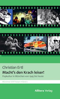 Macht's den Krach leiser - Christian Ertl - E-Book