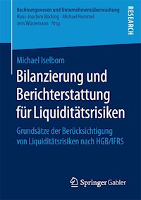 Bilanzierung und Berichterstattung für Liquiditätsrisiken - Michael Iselborn - E-Book