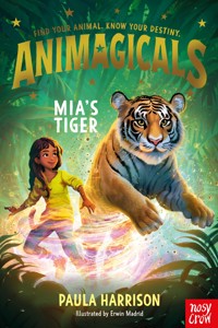 Animagicals: Mia's Tiger - Paula Harrison - E-Book