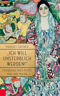 "Ich will unsterblich werden!" - Margret Greiner - E-Book