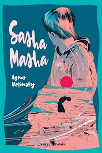 Sasha Masha - Agnes Borinsky - E-Book