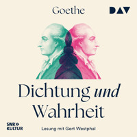 Dichtung und Wahrheit (I–IV) - Johann Wolfgang von Goethe - Hörbuch