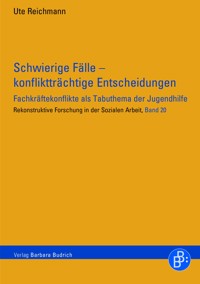 Schwierige Fälle – konfliktträchtige Entscheidungen - Ute Reichmann - E-Book