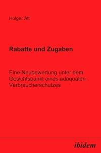 Rabatte und Zugaben - Holger Alt - E-Book