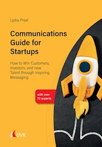 Communications Guide for Startups - Lydia Prexl - E-Book