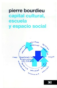 Capital cultural, escuela y espacio - Pierre Bourdieu - E-Book
