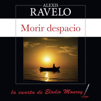 Morir despacio - Alexis Ravelo - Hörbuch