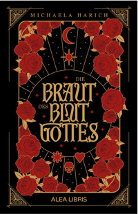 Die Braut des Blutgottes - Michaela Harich - E-Book