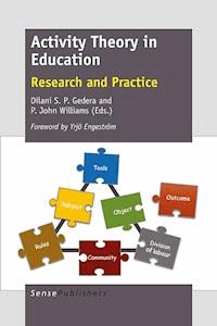 Activity Theory in Education - Dilani S. P. Gedera - E-Book